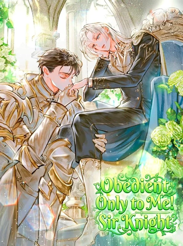 Obedient Only to Me! Sir Knight / naege man sunjong! gisanim / 나에게만 순종! 기사님