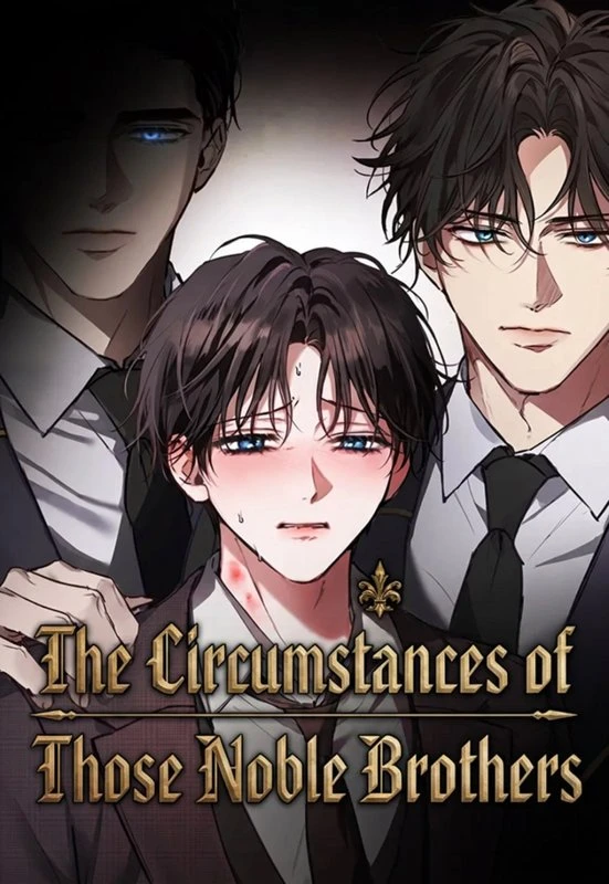 The Circumstances of Those Noble Brothers / geu gwijogga hyeongjedeul-ui sajeong / 그 귀족가 형제들의 사정